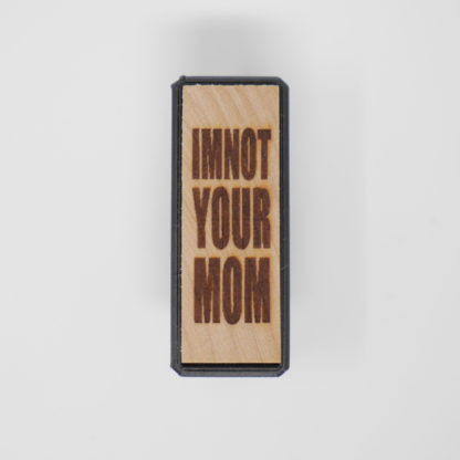 NOT YOUR MOM RING - Image 3