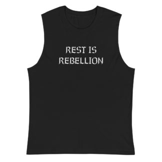 REST IS REBELLION TANK